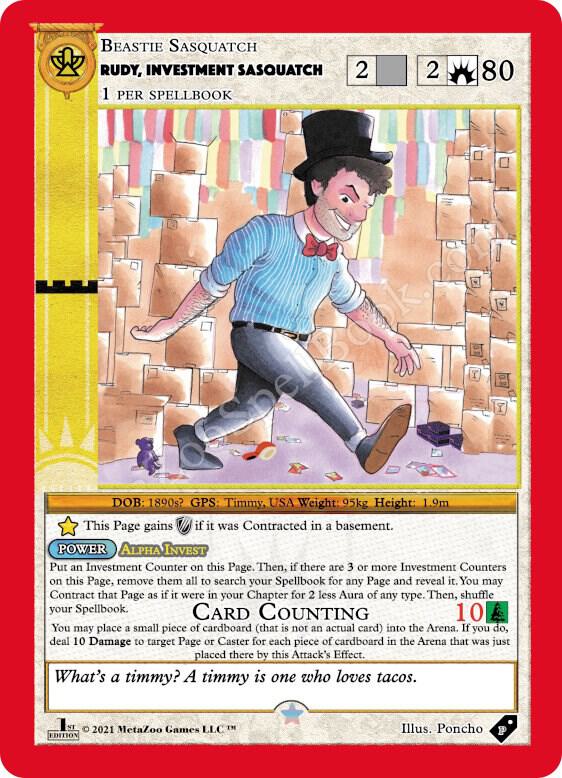 Rudy, Investment Sasquatch